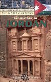 History of Jordan (Greenwood Histories of the Modern Nations Series)