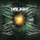 Delight - Breaking Ground