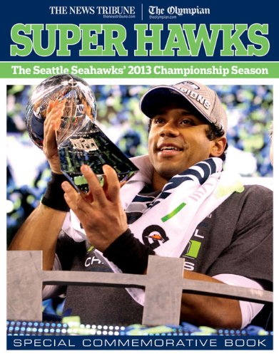 Super Hawks: The Seattle Seahawks' 2013 Championship Season