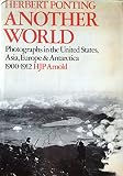 Another world : photographs in the United States, Asia, Europe and Antarctica, 1900-1912