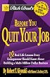 Before You Quit Your Job: 10 Real-Life Lessons Every Entrepreneur Should Know About Building a Multimillion-Dollar Business