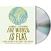 The World Is Flat, Release 3.0: A Brief History of the Twenty-First Century