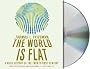 The World Is Flat, Release 3.0: A Brief History of the Twenty-First Century