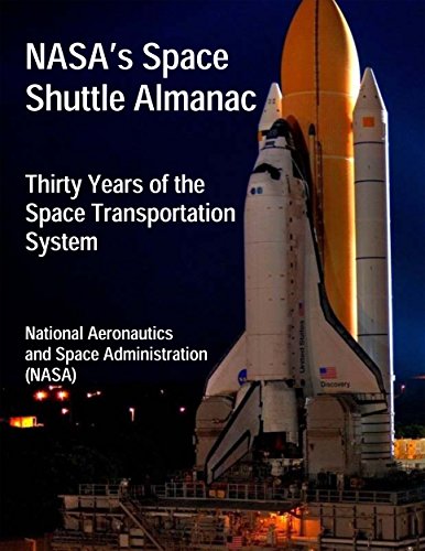 NASA's Space Shuttle Almanac: Thirty Years of the Space Transportation System