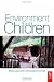 Environment and Children: Passive Lessons from the Everyday Environment