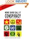 None Dare Call It Conspiracy
