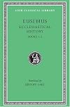 Eusebius Ecclesiastical History: Books I-V