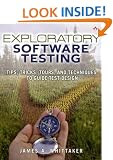 Exploratory Software Testing: Tips, Tricks, Tours, and Techniques to Guide Test Design