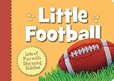 Little Football( Lots of Fun with Rhyming Riddles)[LITTLE FOOTBALL-BOARD][Board Books]