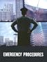 Emergency Procedures: Taken From: Understanding Terrorism and Managing the Consequences, by Paul M. Maniscalco and Hank T. Christen; Mass Ca