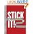 Stick It!: 99 DIY Duct Tape Projects