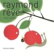 Raymond r�ve