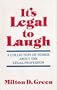 It's Legal to Laugh: A Collection of Humor About the Legal Profession