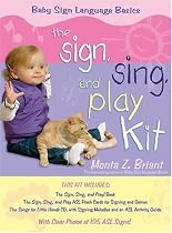 The "Sign, Sing, and Play" Kit (Baby Sign Language Basics)