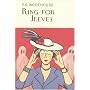 Ring for Jeeves (Everyman Wodehouse)