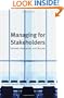 Managing for Stakeholders: Survival, Reputation, and Success (The Business Roundtable Institute for Corporate Ethics Series in Ethics and Lead)