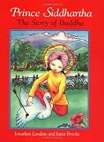 Prince Siddhartha: The Story of Buddha