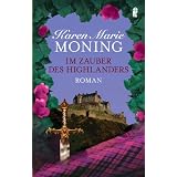 Im Zauber des Highlanders (Die Highlander-Saga)von "Karen Marie Moning"