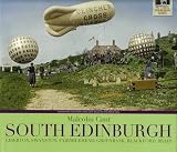 South Edinburgh : Liberton, Swanston, Fairmilehead, Greenbank, Blackford, Braid