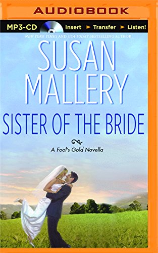 Sister of the Bride (Fool's Gold Series)