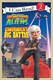 Monsters vs. Aliens: Ginormica's Big Battle (I Can Read Book 2)
