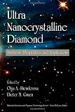 Ultrananocrystalline Diamond: Synthesis, Properties, and Applications