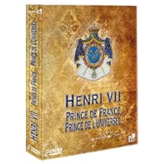 HENRI VII Prince de France, Prince de l'Universel