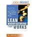 Lean Manufacturing That Works: Powerful Tools for Dramatically Reducing Waste and Maximizing Profits