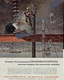 Greater Philadelphia's DIVERSIFICATION insures industry its economic stability. Business fares far better in a diversified economy. In Greater Philadelphia, where 400 of the nation's 460 basic industries are represented, business is in a particularly strong position to deal with new economic developments. ..... 1958 Philadelphia Electric Company Ad, A5233. post19581129