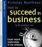 Review Hachette Audio  / How to Succeed in Business in 90 Seconds or Less