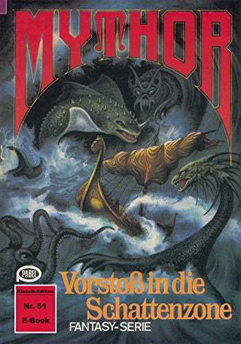 Mythor 51: Vorstoß in die Schattenzone (German Edition)