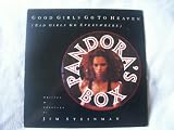 PANDORAS BOX Good Girls Go To Heaven UK 7" 45
