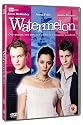 Watermelon [DVD] [2003]