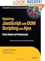 Beginning JavaScript with DOM Scripting and Ajax: From Novice to Professional (Beginning: From Novice to Professional)