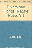 Rivers and ponds