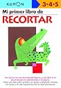 Mi Primer Libro de Recortar / Cutting: Edades 3-4-5 (Mi Primer Libro de...) (Spanish Edition)