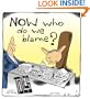 NOW Who Do We Blame?: Political Cartoons by Tom Toles