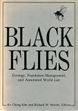 Blackflies: Ecology, Population Management and Annotated World List
