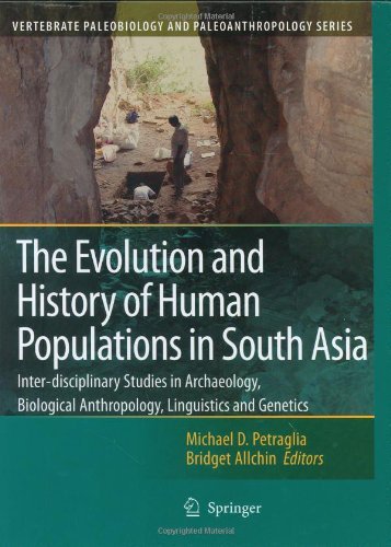 The Evolution and History of Human Populations in South Asia (Vertebrate Paleobiology and Paleoanthropology)
