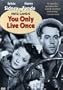 You Only Live Once