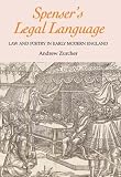 Spenser's Legal Language: Law and Poetry in Early Modern England (Studies in Renaissance Literature)/