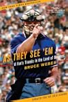 As They See 'Em: A Fan's Travels in t...