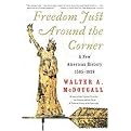 Freedom Just Around The Corner (A New American History, 1585-1828) (Reprint) (Paperback)