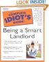The Complete Idiot's Guide to Being a Smart Landlord