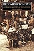 Becoming Tongan: An Ethnography of Childhood