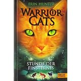 Warrior Cats. Stunde der Finsternis: I, Band 6von "Erin Hunter"