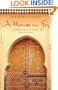 A House in Fez: Building a Life in the Ancient Heart of Morocco