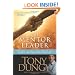 The Mentor Leader: Secrets to Building People and Teams That Win Consistently