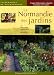 La Normandie des jardins