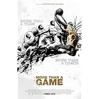 More Than a Game Poster Movie 11x17 LeBron James Dru Joyce Romeo Travis Sian Cotton